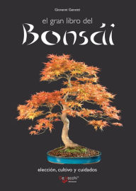 Title: El gran libro del bonsái, Author: Giovanni Genotti