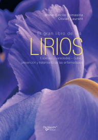 Title: El gran libro de los lirios, Author: Marie-Cécile Tomasina