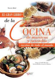 Title: El gran libro de la cocina de mariscos y pescados, Author: Vincent Allard