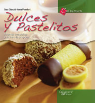 Title: Dulces y pastelitos, Author: Sara Gianotti