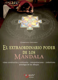 Title: El extraordinario poder de los Mandala, Author: Giampaolo Infusino