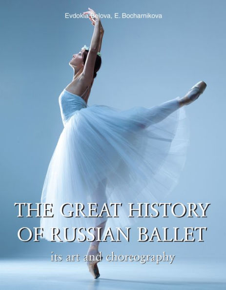 The great history of Russian ballet