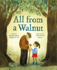 Title: All from a Walnut, Author: Ammi-Joan Paquette