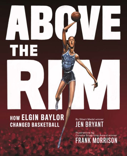 Above the Rim: How Elgin Baylor Changed Basketball