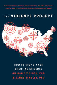 The Violence Project: How to Stop a Mass Shooting Epidemic