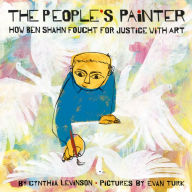 Title: The People's Painter: How Ben Shahn Fought for Justice with Art, Author: Cynthia Levinson