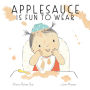 Applesauce Is Fun to Wear