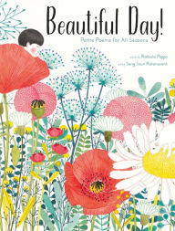 Title: Beautiful Day!: Petite Poems for All Seasons, Author: Rodoula Pappa