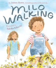 Title: Milo Walking, Author: James Howe