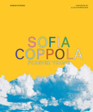 Title: Sofia Coppola: Forever Young, Author: Hannah Strong