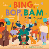 Title: Bing, Bop, Bam: Time to Jam!, Author: Valerie Bolling