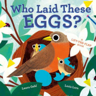 Title: Who Laid These Eggs?, Author: Laura Gehl