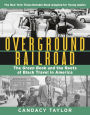 Overground Railroad (The Young Adult Adaptation): The Green Book and the Roots of Black Travel in America