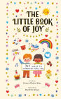 The Little Book of Joy: 365 Ways to Celebrate Every Day