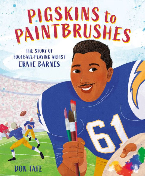 Pigskins to Paintbrushes: The Story of Football-Playing Artist Ernie Barnes