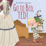 Go to Bed, Ted!: Even a Future President Must Sleep