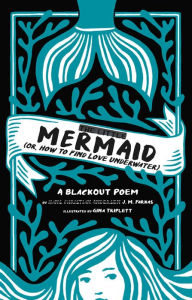 Title: The Little Mermaid: (Or, How to Find Love Underwater), Author: J. M. Farkas
