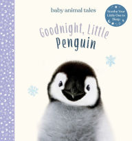 Title: Goodnight, Little Penguin, Author: Amanda Wood