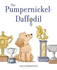 Title: The Pumpernickel-Daffodil, Author: Galia Bernstein