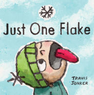 Title: Just One Flake, Author: Travis Jonker