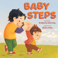 Title: Baby Steps: A Picture Book for New Siblings, Author: Kimberly Derting