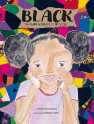 Title: Black: The Many Wonders of My World, Author: Nancy Johnson James