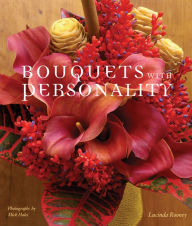 Title: Bouquets with Personality, Author: Lucinda Rooney