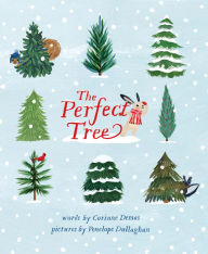 Title: The Perfect Tree, Author: Corinne Demas