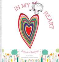 Title: In My Heart: A Book of Feelings, Author: Jo Witek