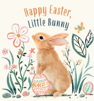 Title: Happy Easter, Little Bunny, Author: Amanda Wood