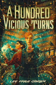 Title: A Hundred Vicious Turns (The Broken Tower Book 1), Author: Lee Paige O'Brien