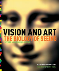 Title: Vision and Art (Updated and Expanded Edition), Author: Margaret S. Livingstone