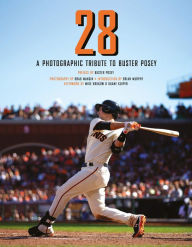 Title: 28: A Photographic Tribute to Buster Posey, Author: Brian Murphy
