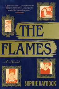 Title: The Flames: A Novel, Author: Sophie Haydock