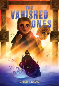 Title: The Vanished Ones, Author: Chad Lucas