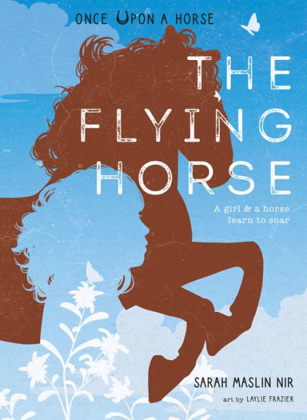 The Flying Horse (Once Upon a Horse #1)