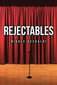 Title: Rejectables, Author: Nikole Gesualdi