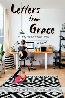 Letters from Grace: The Story of an American Family
