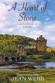 Title: A Heart of Stone, Author: Jean Webb