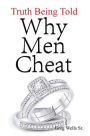 Why Men Cheat: Truth Being Told