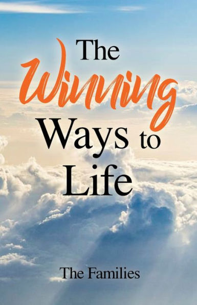 The Winning Ways to Life