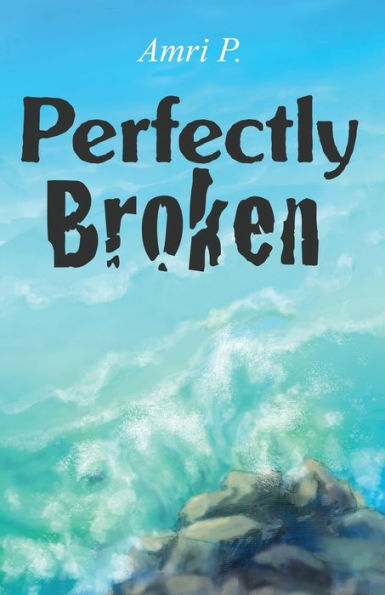 Perfectly Broken