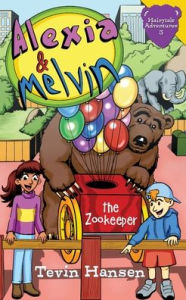 Title: Alexia & Melvin: The Zookeeper, Author: Tevin Hansen