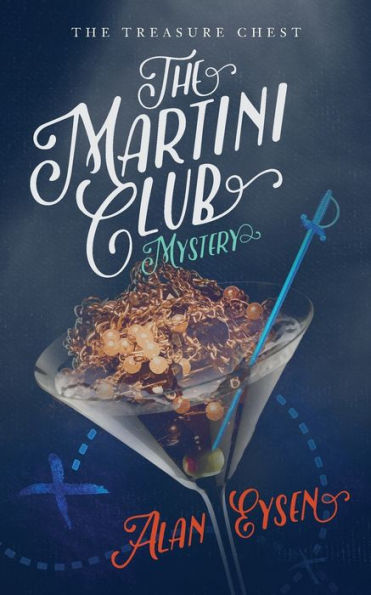 The Martini Club Mystery: Treasure Chest