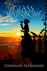 Title: The Glass Rainbow, Author: Stephanie Alexander