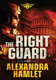 Title: The Right Guard, Author: Alexandra Hamlet