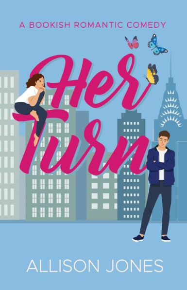Her Turn: A Bookish Romantic Comedy