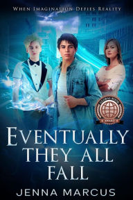 Title: Eventually, They All Fall, Author: Jenna Marcus