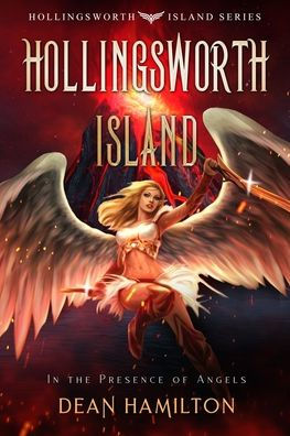 Hollingsworth Island: the Presence of Angels