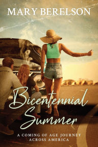 Free downloading of ebook Bicentennial Summer: A Coming of Age Journey Across America English version